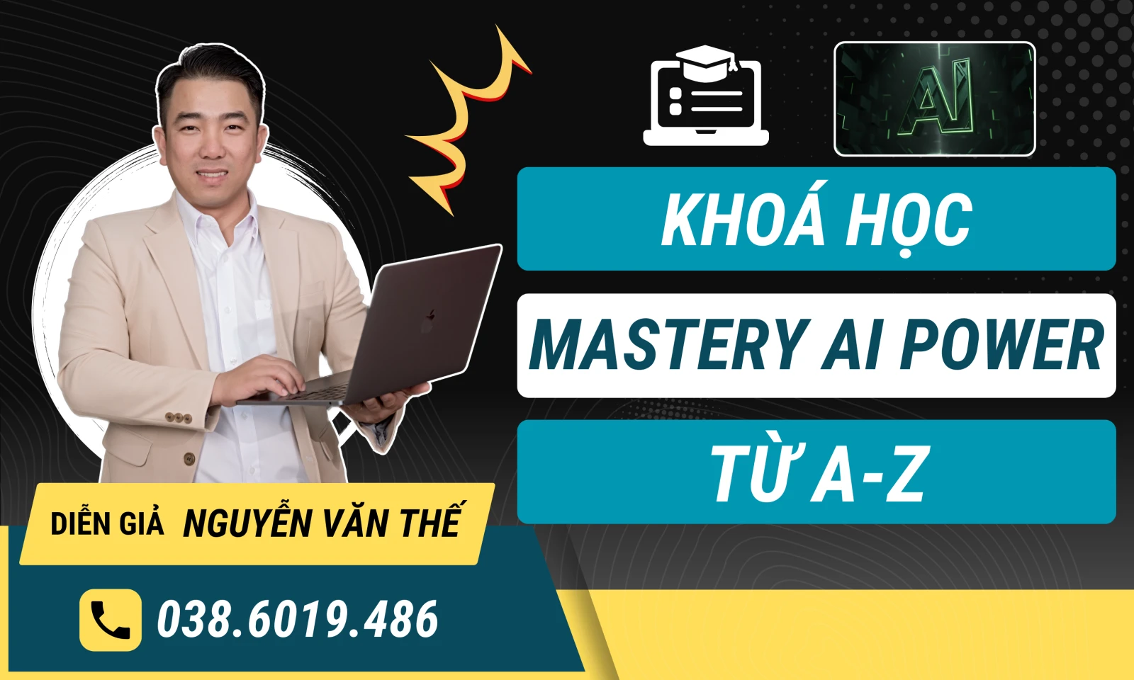 Khoá học Mastery AI Power Chuyên Gia Văn Thế